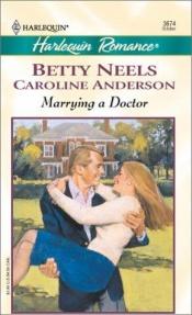 book cover of Marrying a Doctor (Tender Romance) by Betty Neels