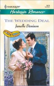 book cover of Wedding Deal (To Have And To Hold) (Romance, 3678) by Janelle Denison