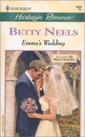 book cover of Emma's Wedding (Harlequin Romance, 3699) by Betty Neels