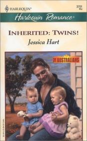 book cover of Inherited: Twins! (The Australians) (Romance, 3701) by Jessica Hart