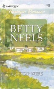 book cover of A good wife by Betty Neels