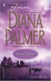 book cover of Winter Roses (Long, Tall Texans 35) by Diana Palmer