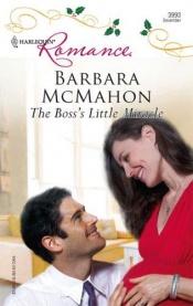 book cover of The Boss's Little Miracle by Barbara McMahon