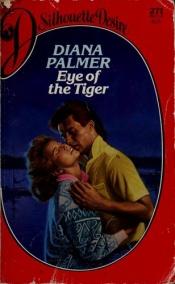 book cover of Eye Of The Tiger (Silhouette Desire, No 271) by Diana Palmer