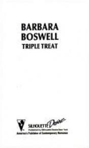 book cover of Triple Treat (Silhouette Desire, No 787) by Barbara Boswell