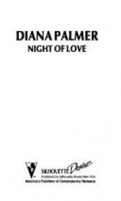 book cover of Night of Love (Silhouette Desire, No. 799) by Diana Palmer