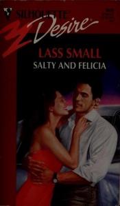 book cover of Salty And Felicia (Fabulous Brown Bros.) (Silhouette Desire, No 860) by Lass Small