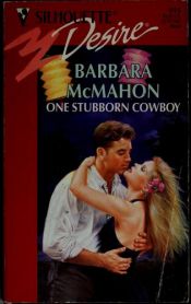 book cover of One Stubborn Cowboy by Barbara McMahon