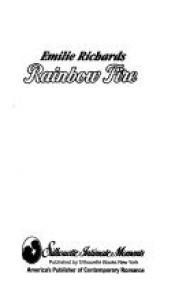 book cover of Rainbow Fire (Silhouette Intimate Moments No. 273) (Intimate Moments, No 273) by Έμιλι Ρίτσαρντς