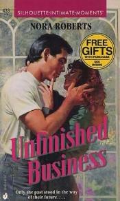 book cover of Unfinished Business (Ancora amore) by Nora Roberts