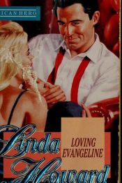 book cover of Loving Evangeline by Linda Howard