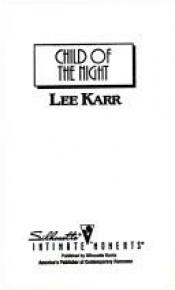 book cover of Child Of The Night (Silhouette Intimate Moments #712) by Leona Karr