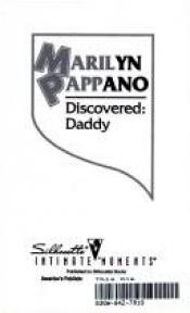 book cover of Discovered: Daddy (Silhouette Intimate Moments #746) by Marilyn Pappano