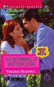 book cover of Reforming Of Matthew Dunn by Virginia Kantra