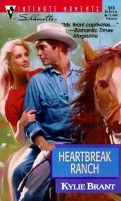 book cover of Heartbreak Ranch (Silhouette Intimate Moments #910) by Kylie Brant