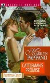 book cover of Cattleman's Promise (Heartbreak Canyon) (Silhouette Intimate Moments #925) by Marilyn Pappano