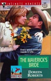 book cover of Maverick's Bride (Rodeo Men) (Silhouette Intimate Moments, 945) by Kate Kingsbury