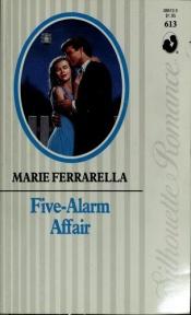 book cover of Five-Alarm Affair by Marie Ferrarella