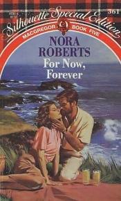 book cover of For Now, Forever (Silhouette Special Edition 361) by נורה רוברטס