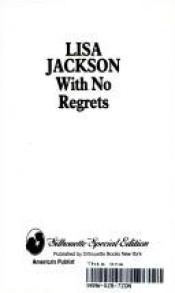 book cover of With No Regrets (Silhouette Special Edition, No 611) by Lisa Jackson