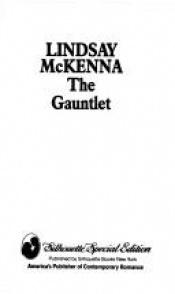 book cover of The Gauntlet (Silhouette Special Edition, No 673) by Lindsay McKenna