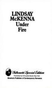 book cover of Under Fire (Silhouette Special Edition Women of Glory, No 679) by Lindsay McKenna