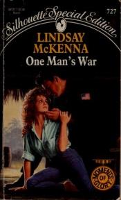 book cover of One Man'S War (Silhouette Special Edition, No 727) by Lindsay McKenna