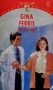 book cover of 0819 Fair And Wise by Gina Ferris Wilkins