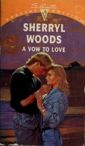 book cover of Vow To Love (Vows) (Silhouette Special Edition, No 885) by Sherryl Woods