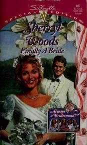 book cover of Finally a Bride by Sherryl Woods