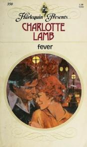 book cover of Fever by Charlotte Lamb