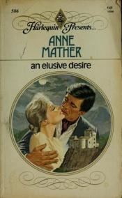 book cover of An Elusive Desire by Anne Mather