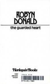 book cover of The Guarded Heart (Harlequin Presents #623) by Robyn Donald
