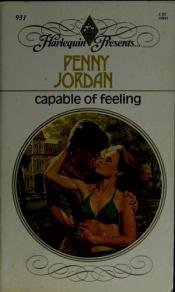 book cover of Capable of Feeling (Harlequin Presents # 931) by Penelope Jones Halsall