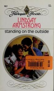 book cover of Standing On The Outside (Harlequin Presents, No 983) by Lindsay Armstrong