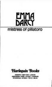 book cover of Mistress Of Pillatoro (Harlequin Presents #1103) by Emma Darcy