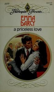 book cover of Priceless Love by Emma Darcy