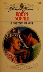 book cover of A Matter of Will by Robyn Donald