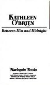 book cover of Between Mist And Midnight (Harlequin Presents #1515) by Kathleen O'Brien