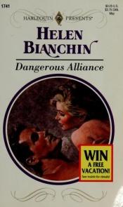 book cover of Dangerous Alliance (Harlequin Presents, No. 1741) by Helen Bianchin