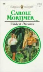 book cover of Wildest Dreams (Romance) by Carole Mortimer