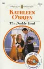 book cover of Daddy Deal (From Here To Paternity) (Harlequin Presents , Vol 1897) by Kathleen O'Brien