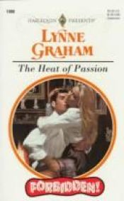 book cover of The Heat Of Passion (Forbidden) (Harlequin Presents #1908) by Lynne Graham