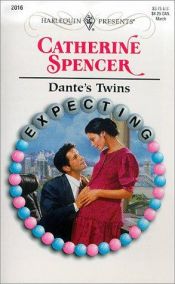 book cover of Dante'S Twins (Expecting!) (Harlequin Presents #2016 : Expecting) by Catherine Spencer