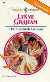 book cover of Spanish Groom (Harlequin Presents, 2037) by Lynne Graham