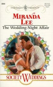 book cover of The Wedding - Night Affair (Society Weddings) (Harlequin Presents, 2044) by Miranda Lee