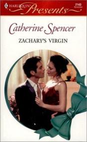 book cover of Zachary'S Virgin (Xmas) (Presents, 2143) by Catherine Spencer