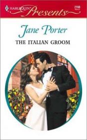 book cover of Italian Groom (Harlequin Presents #2168) by Jane Porter