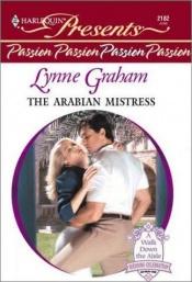 book cover of The Arabian Mistress (Presents Passion) by Lynne Graham