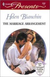 book cover of 2187 The Marriage Arrangement (Wedlocked!) by Helen Bianchin